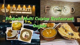 Our Dinner at Prakriti Multi Cuisine Restaurant - Ongole||Food Vlog || #ongole #food #foodvlog #yum