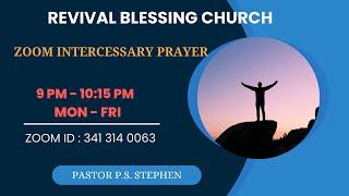 16-JUL-2024 || ZOOM INTERCESSARY PRAYER MEETING BY PASTOR P.S. STEPHEN || REVIVAL BLESSING CHURCH