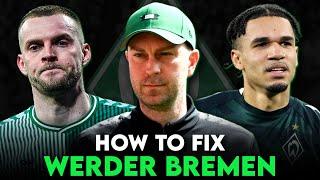 How to fix Werder Bremen: Transfers, Aufstellung & Zielsetzung für die nächste Saison!