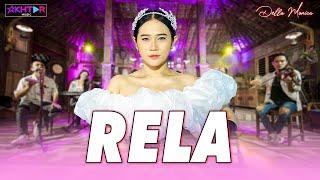 RELA - Della Monica  ||  Demi cinta yang menyala kurela menggenggam bara api