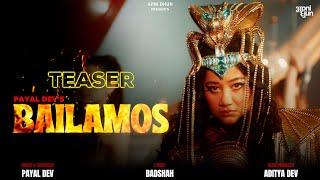 TEASER BAILAMOS | Payal Dev | Badshah | Aditya Dev | Apni Dhun