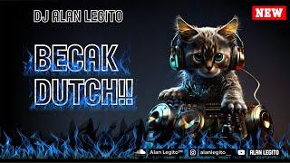 DJ BECAK X DUTCH FULLBASS  DJ ALEGITO™