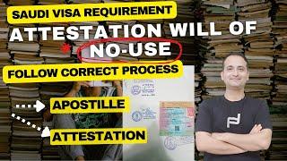 Attestation will be of NO USE - Follow the correct process | Saudi visa application | VFS