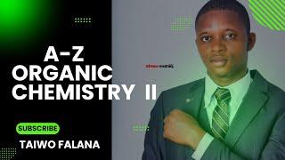 A-Z of Organic Chemistry II -    By Taiwo Falana #Chemistry #viralvideo  #facts