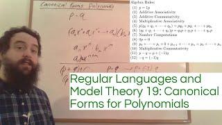 Regular Languages and Model Theory 19: Canonical Forms for Polynomials