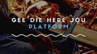 Gee die Here jou platform (Johan Delport)