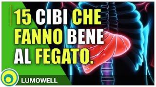 15 Cibi Che Fanno Bene Al Fegato. Depurare Il Fegato Con L'Alimentazione