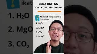 Membedakan Ikatan Ion, Kovalen, Logam | Ionic, Covalent, Metallic Bonding #shorts