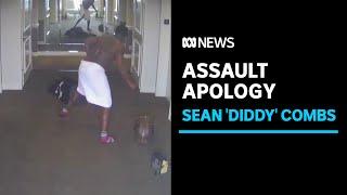 Rapper Sean 'Diddy' Combs apologises for alleged assault after CCTV video released | ABC News