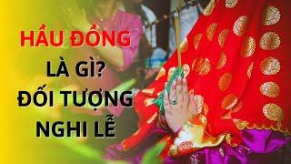 Hầu Đồng là gì? Tại sao phải Hầu Đồng? Ai có thể Hầu Đồng? |Tâm Linh TV