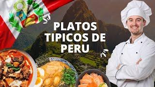 Top de los Mejores Platos Típicos de PERÚ ‍