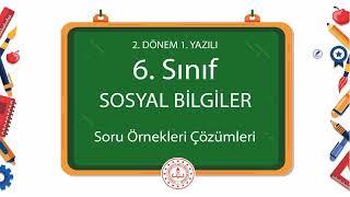 6. Sınıf Sosyal Bilgiler 2. Dönem 1. Yazılı Soru Örnekleri Çözümleri (2024 - 2025)