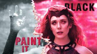 ► Wanda Maximoff | PAINT IT BLACK (+15k)