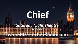 The Chief - Saturday Night Theatre