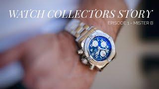 Watch Collectors Story Series Ep1 - Mister B