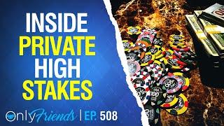 High Stakes Poker Hosts Talk Game Building | Only Friends Ep #508 | Solve for Why