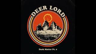 DEER LORD -  Dark Matter Pt. 2 (Full Album 2024)