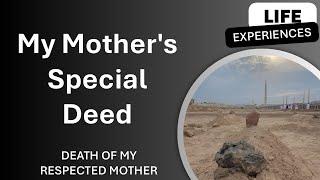 My Mother's Special Deed