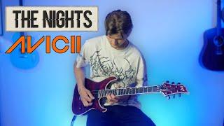 Avicii - The Nights - Electric Guitar Cover