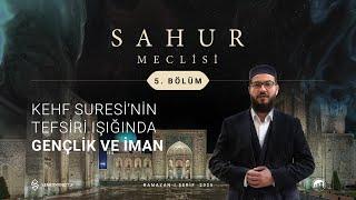 SAHUR MECLİSİ 2025 | 5. BÖLÜM | M. FATİH YASİN DEMİRAL VE YAKUP YAKUBOĞLU