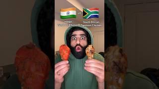 Indian Tandoori Chicken vs South African Tandoori Chicken