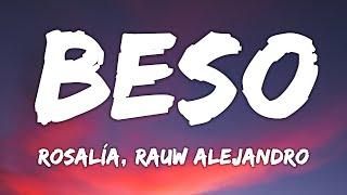 ROSALÍA, Rauw Alejandro - BESO | Mix Letra 2023 | Letra Lyrics