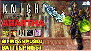 DROPLAR ŞELALE! | Knight Online | SIFIRDAN BATTLE Priest | AGARTHA | Farm, BDW | B06