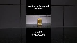 Proving waffle can get 10k subs, Day 33 #shorts #viral #waffleking #espresso