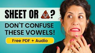 Confusing vowels: sheet vs., beach vs. b*tch 