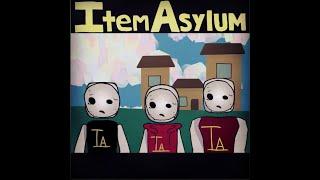 SMILER - Item Asylum (Ingame Version)