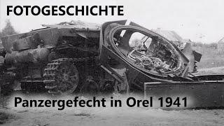 Panzergefecht in Orel 1941 | FOTOGESCHICHTE [ENG SUBS]