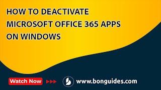 How to Deactivate Microsoft Office 365 Apps on Windows