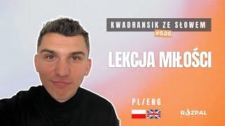 Kwadransik ze Słowem #526 -  Lekcja miłości