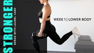 STRONGER Series 30 Min Workout - Lower Body Week 1