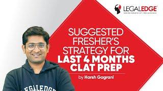 Suggested Freshers’ Strategy for Last 4 Months CLAT Prep | CLAT Strategy 2021|CLAT 2021 Preparation