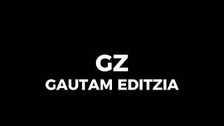 Gautam Editzia Intro