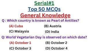 General Knowledge MCQs | Top 50 MCQs of General Knowledge | ppsc mcqs, nts mcqs, fpsc mcqs