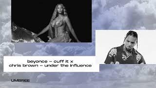 Beyonce, Chris Brown - CUFF IT x Under The Influence (TikTok Mashup)