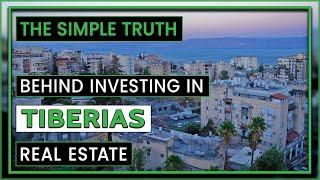 Discover Tiberias Real Estate | Where and Why to Invest in Tiberias?