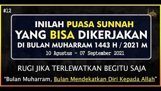 YUK PUASA SUNNAH BULAN MUHARRAM 1443 H, PUASA TERBAIK SETELAH RAMADHAN, SESUAI SUNNAH RASULULLAH SAW