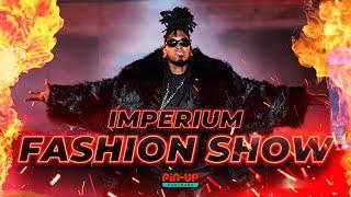 IMPERIUM FASHION SHOW | PIN-UP Partners(2024)