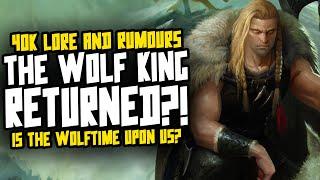 The WOLFTIME is here? Leman Russ returned?!