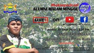 #BukanPodcast #Alumnimalaminggu Rahasia Sukses Petani Muda Dari Tanah Sunda Andri Ardiansyah