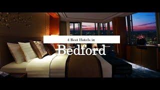4 BEST HOTELS IN BEDFORD | United Kingdom | 2018