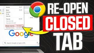 How to Reopen a Tab You Closed in Chrome | Restore Closed Tabs Chrome