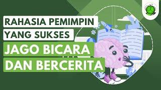 Rahasia Pemimpin Sukses: Jago Bicara dan Bercerita