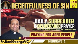 United Against Sin’s Deceit; Its Your responsibility| Surrender & Deliverance Fr.Roni George| Jan 27