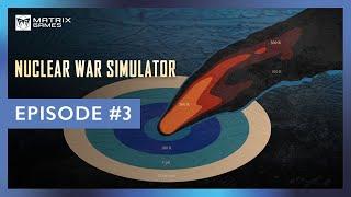 Nuclear War Simulator - Effects of Nuclear Weapons (3/6)