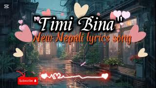 "तिमी बिना" | New Nepali lyrics song|soulful,traditional,folk | music song |#music#highlights #song