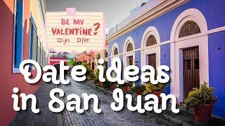 Date Ideas In San Juan | Puerto Rico Travel vlog 2023